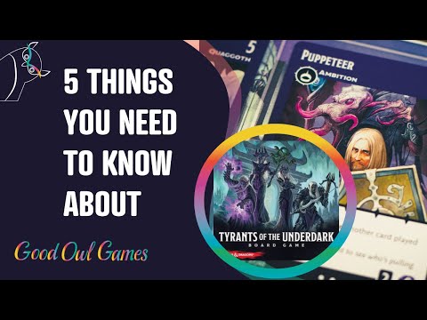 5 Things You Need To Know About Tyrants of the Underdark: Board Game - Review