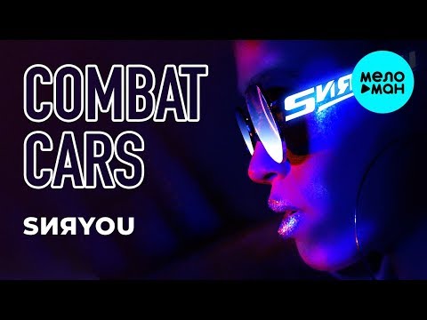 Combat Cars -  SИЯYOU (Single 2019)