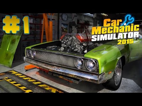 Car Mechanic Simulator 2015 - Walkthrough - Part 1 (PC HD) [1080p]
