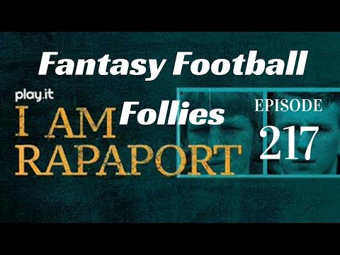 I Am Rapaport Stereo Podcast Episode 217 - Fantasy Football Follies