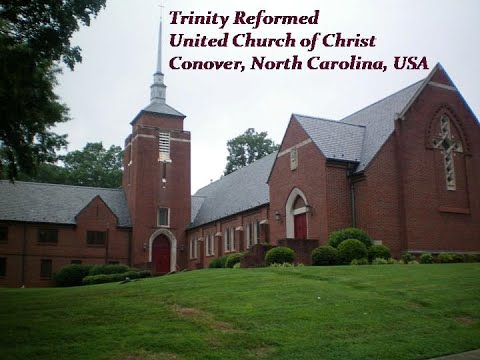 Sunday, June 9th, 2024 - Trinity Reformed United Church Of Christ, Conover, NC, USA