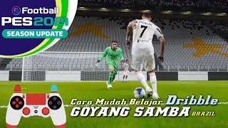 PES 2021..! Cara Mudah Melakukan Dribble Goyang Samba Ala Brazil