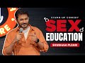 Sex Education Stand Up Comedy By Shubham Pujari