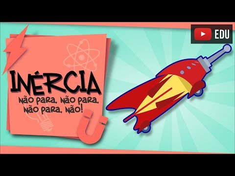 Inércia - parado ou em movimento, é assim que vai ficar