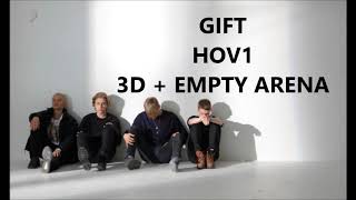 Gift - Hov1 (3D + Empty Arena)