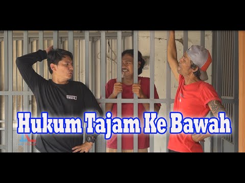 Hukum Tajam Ke Bawah