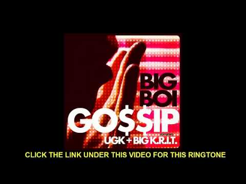 Big Boi -- Gossip f. UGK &  Big K.R.I.T.