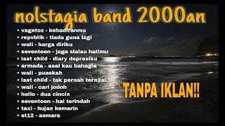 Download lagu Lagu nolstagia band 2000an || lagu pop 2000an full album mp3