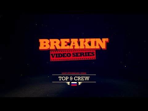 Top 9  - Russia Winner of the Breakin' World Series 2013 (Best Video and 1st Place // Battles)