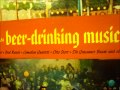 German Beer-Drinking Music - 04 Im Himmel Gibt's ...