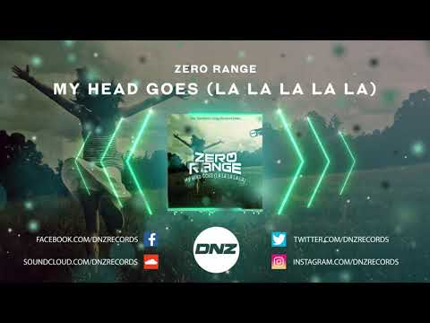 DNZF812 // ZERO RANGE - MY HEAD GOES (LA LA LA LA LA) (Official Video DNZ Records)