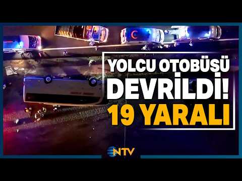 Kontrolden Çıkan Otobüs Devrildi, Çok Sayıda Yaralı Var! | NTV
