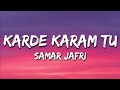 Karde Karam Tu From Parwarish Samar Jafri Lyrics