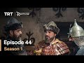 Resurrection Ertugrul Season 1 Episode 44