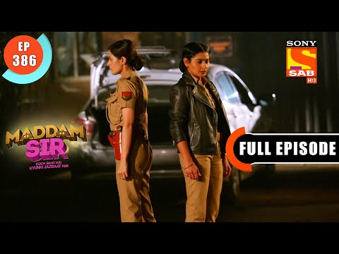 Maddam Sir-Mahila Police Station Miss Haseena Malik On New Year - Ep 386- Full Episode - 31 Dec 2021
