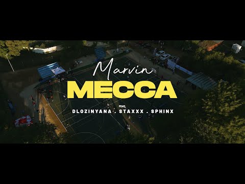Marvin - MECCA ft.  Dlozinyana, StaxXx, Sphinx ( Official Music Video )