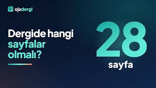 Akademik Dergide Hangi Sayfalar Olmalı? 28 Sayfa ve Politikanın Tam Listesi