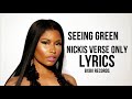 Nicki Minaj - Seeing Green ( NICKI VERSE ONLY ) Lyrics