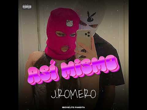 Así Mismo - J Romero (Audio Original)