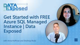 Get Started with FREE Azure SQL Managed Instance | Data Exposed