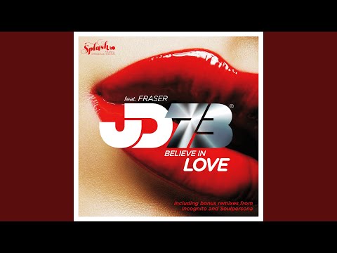 Believe In Love (feat. Fraser) (Soulpersona Remix)