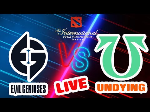 EVIL GENIUSES vs UNDYING. Dota 2 live.The International 2021