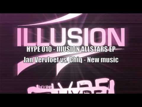 HYPE 010 - Jan Vervloet vs. Chiq - New music (ILLUSION ALLSTARS EP)