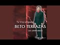 Vivir Sin Ti - Beto Terrazas - Topic Vivir Sin Ti