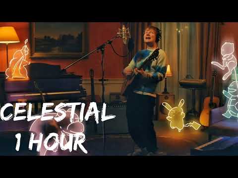 Ed Sheeran, Pokémon - Celestial [ 1 Hour ]