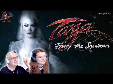TARJA ''𝑭𝒓𝒐𝒔𝒕𝒚 𝑻𝒉𝒆 𝑺𝒏𝒐𝒘𝒎𝒂𝒏' (Dad&DaughterReaction)