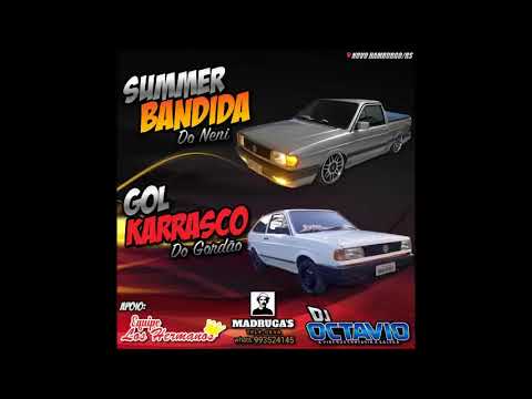 Summer bandida do Neni e gol Karrasco do gordão