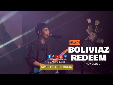 Boliviaz Redeem | Lexpraa - Sweetnotes Live @ Hawaii