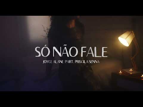 Só Não Fale (part. Priscila Senna) - Joyce Alane