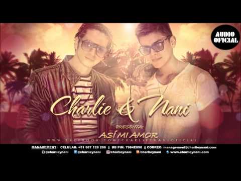 Charlie & Nani - Así Mi Amor (Audio Oficial)
