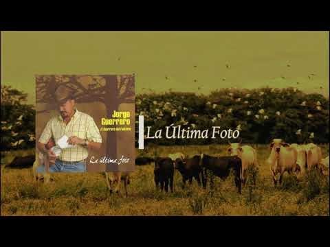 Jorge Guerrero - La Última Foto (Audio Oficial)