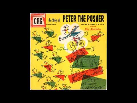 George Rasely - The Story of Peter the Pusher (Young People's Records)