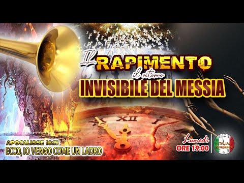 IL RAPIMENTO E IL RITORNO INVISIBILE DEL MESSIA