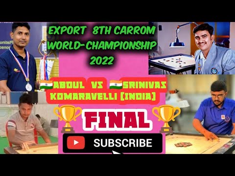 8th Carrom World-Championship 2022 Final Abdul Rahman (India)VS. Srinivas Komaravelli (India)