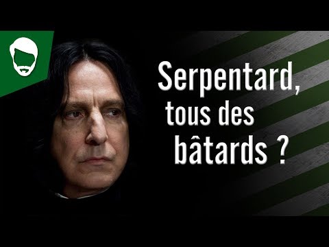 L'Alignement : Serpentards, tous des bâtards ? - LTDE