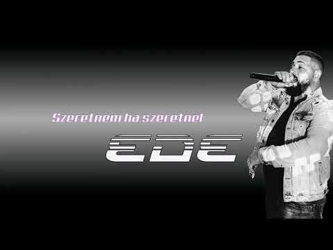 Ede - Szeretnén ha szeretnél (Official Audio !!!!!HIT!!!!!!2025)