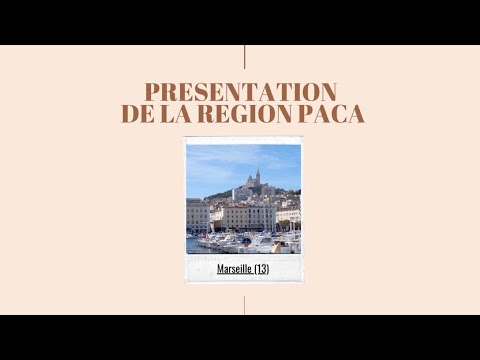Présentation de la région Provence-Alpes-Côte d'Azur