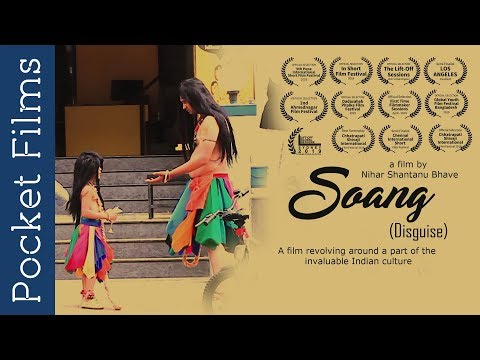 Nihar Shantanu Bhave SOANG (DISGUISE) Short film with over 20 official festival selections.