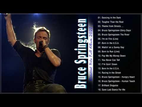 Bruce Springsteen Greatest Hits Full Album - Best Songs Of Bruce Springsteen 2021