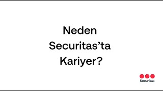 Neden Securitas'ta Kariyer?