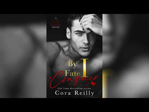 By Fate I Conquer by Cora Reilly [Part 1] (Sins of the Fathers #4) 🎧📖 Billionaires Romance Audiobook