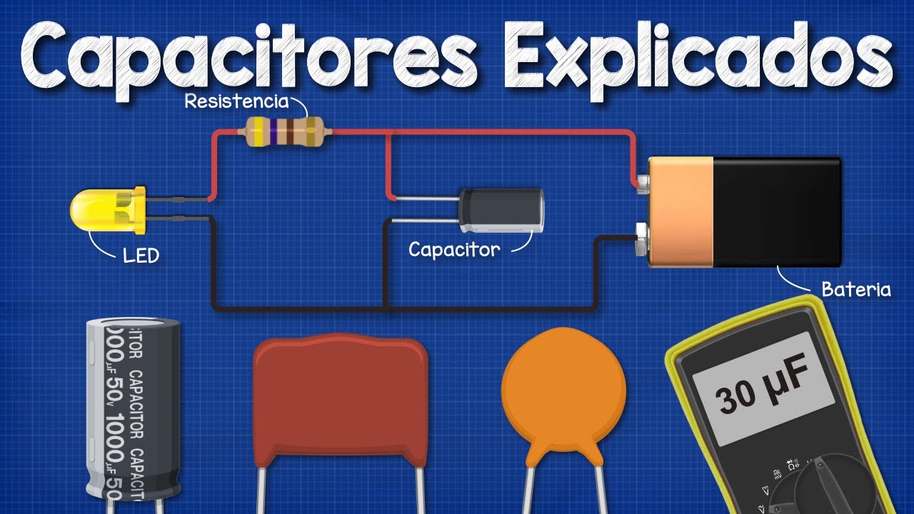 Capacitores Explicados - Los fundamentos funcionan los condensadores. Principio de funcionamiento