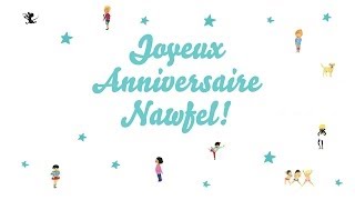 ♫ Joyeux Anniversaire Nawfel! ♫