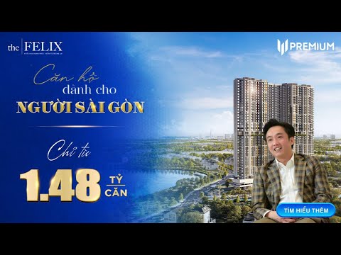 Căn hộ cao cấp The Felix giá chỉ thanh toán 1tr6/ tháng
