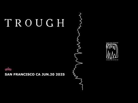 Trough video