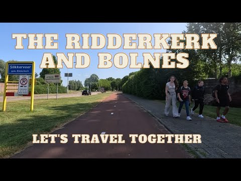 The Ridderkerk and Bolnes